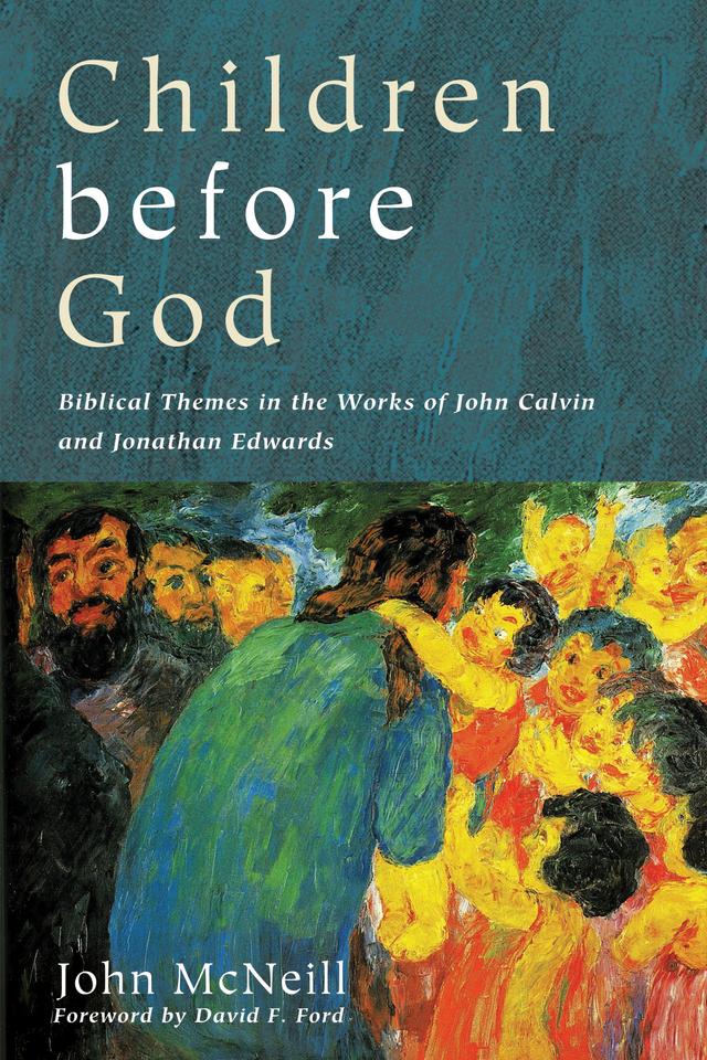 Children before God by David F. Ford, John McNeill