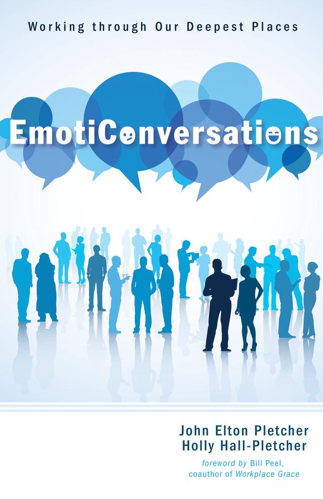 EmotiConversations by Bill Peel, Holly Hall-Pletcher, John Pletcher