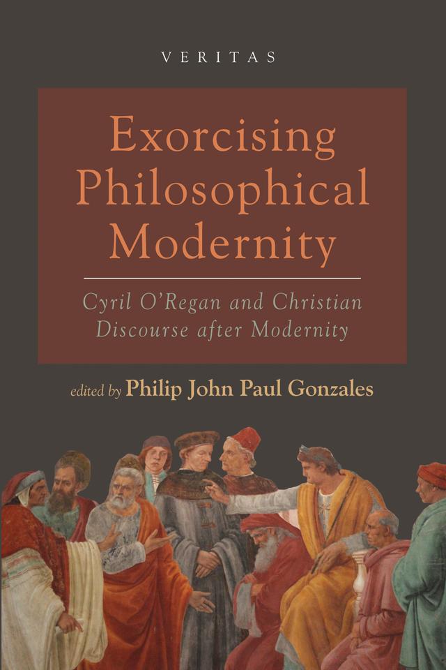 Exorcising Philosophical Modernity by Philip John Paul Gonzales