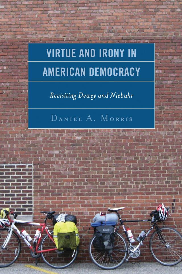 Virtue and Irony in American Democracy by 