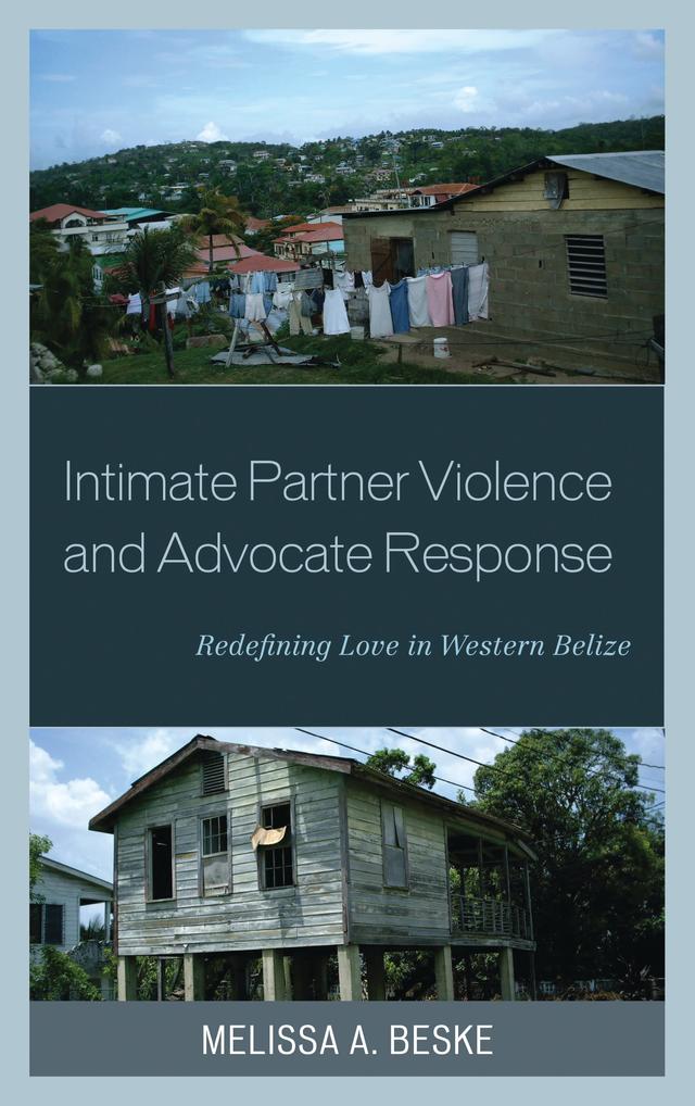 Intimate Partner Violence and Advocate Response by 