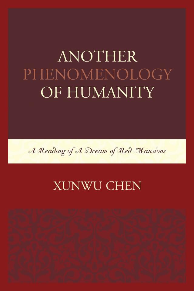 Another Phenomenology of Humanity by Xunwu Chen