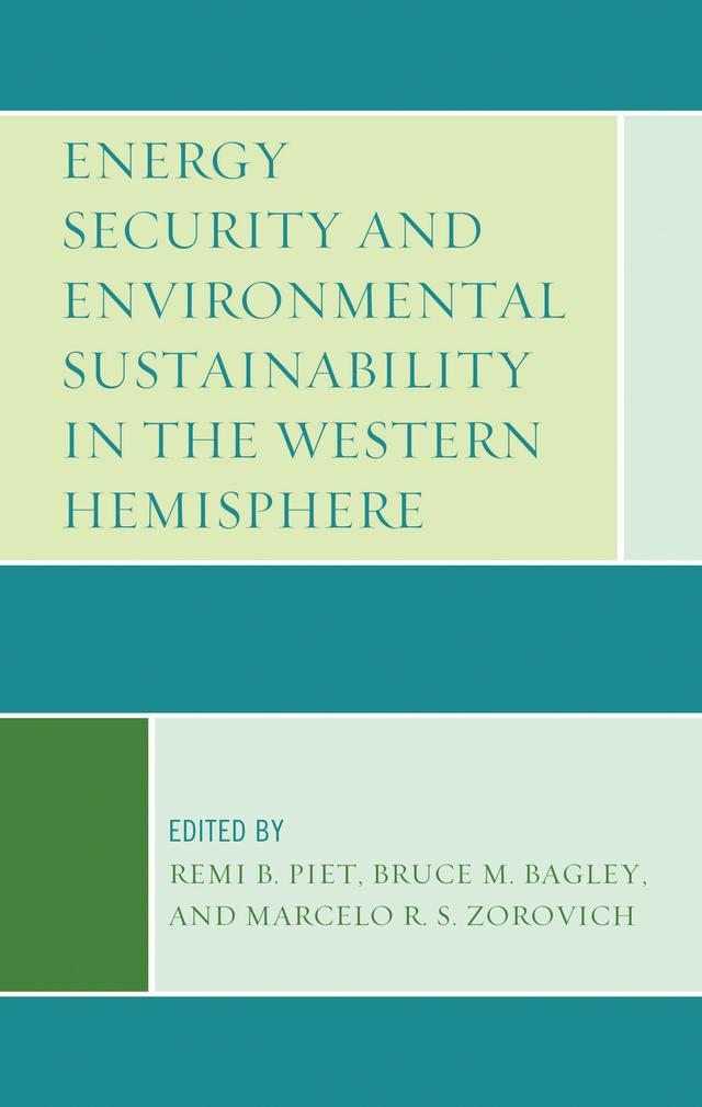 Energy Security and Environmental Sustainability in the Western Hemisphere by 
