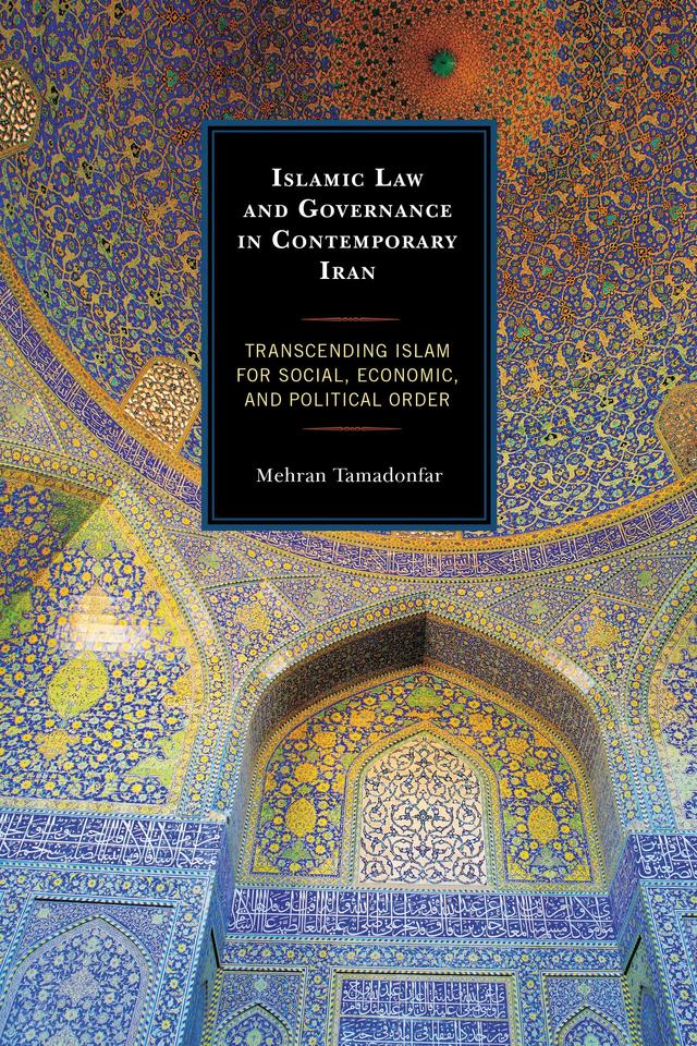 Islamic Law and Governance in Contemporary Iran by 