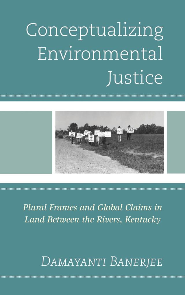 Conceptualizing Environmental Justice by Damayanti Banerjee
