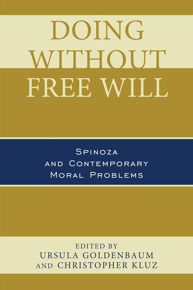 Doing without Free Will by Christopher Kluz, J. Thomas Cook, Julia Haas, Matthew Homan, Ursula Goldenbaum