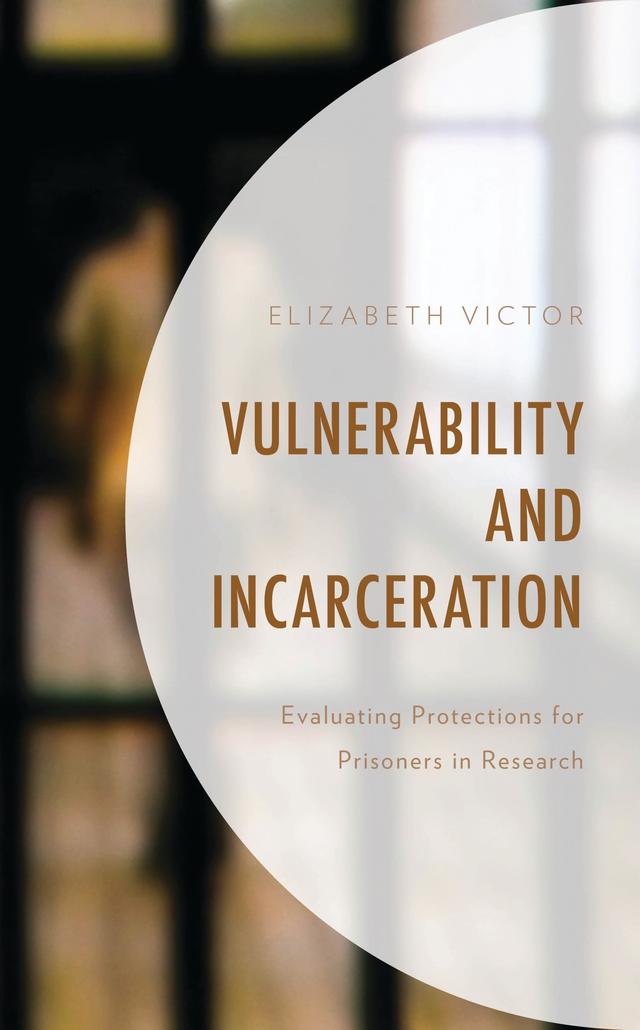 Vulnerability and Incarceration by Elizabeth Victor
