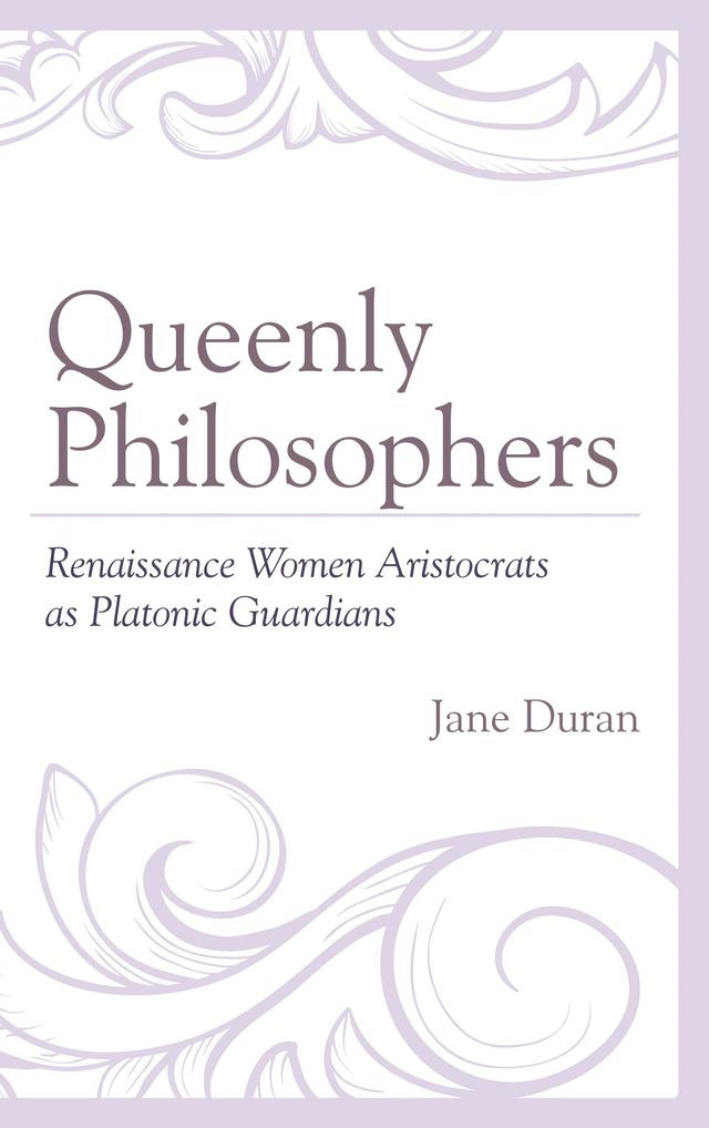Queenly Philosophers by Jane Duran