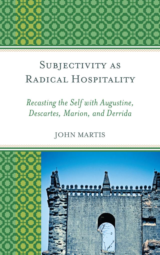 Subjectivity as Radical Hospitality by John Martis