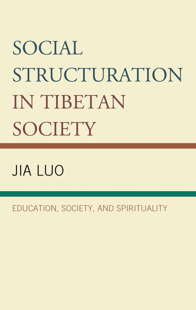 Social Structuration in Tibetan Society by Jia Luo