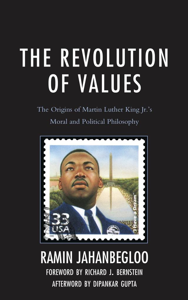 The Revolution of Values by Dipankar Gupta, Ramin Jahanbegloo, Richard J. Bernstein
