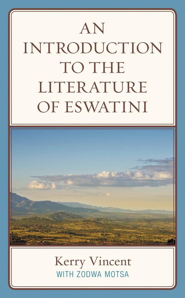 An Introduction to the Literature of eSwatini by Kerry Vincent, Zodwa Motsa