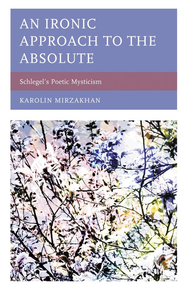 An Ironic Approach to the Absolute by Karolin Mirzakhan