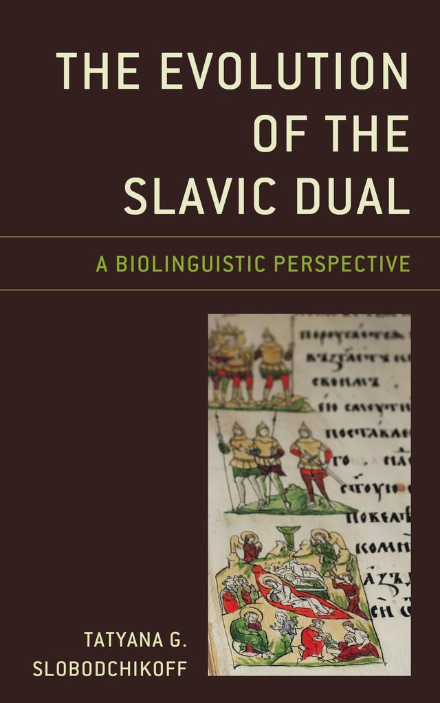 The Evolution of the Slavic Dual by Tatyana G. Slobodchikoff