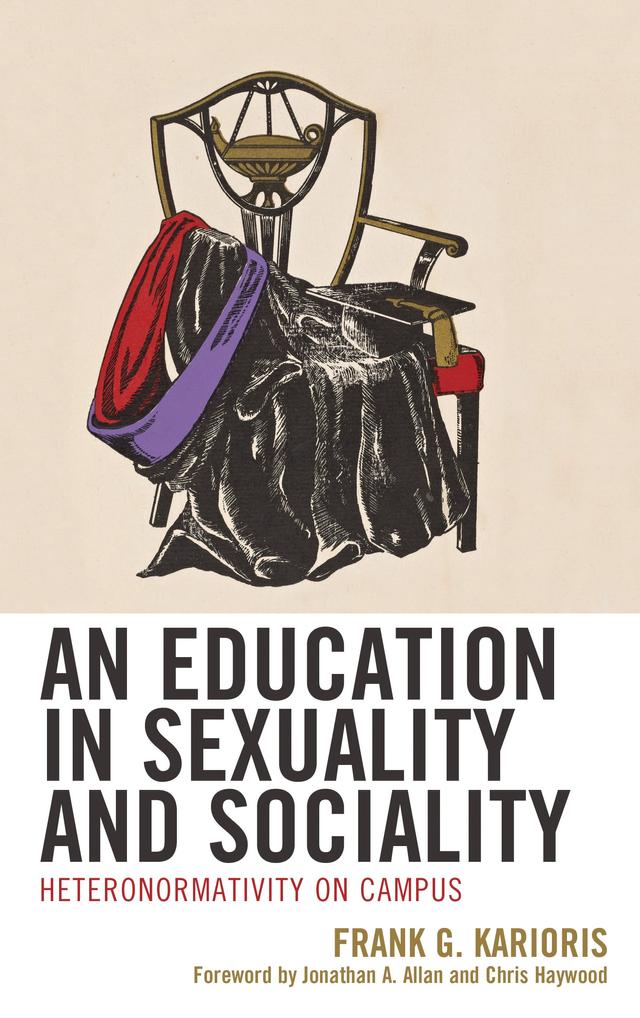 An Education in Sexuality and Sociality by Chris Haywood, Frank G. Karioris, Jonathan A. Allan