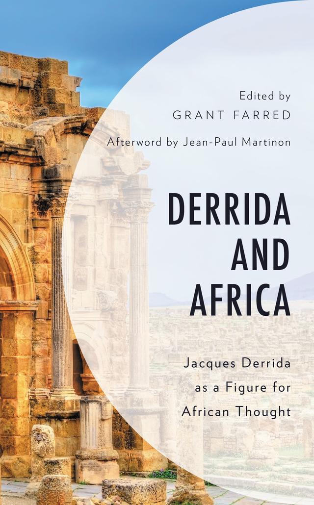 Derrida and Africa by Bruce B. Janz, Grant Farred, Jan Steyn, Jean-Paul Martinon, John E. Drabinski, Kasereka Kavwahirehi, Nicolette  Bragg
