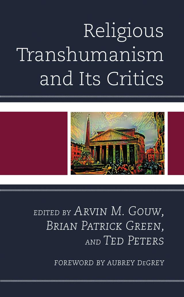 Religious Transhumanism and Its Critics by Arvin M. Gouw, Aubrey deGrey, Braden Molhoek, Brandon Gallaher, Brian Patrick Green, Celia Deane-Drummond, Elisabeth Gerle, Francesca Ferrando, Hava Tirosh-Samuelson, Heup Young Kim, Ilia Delio, Iris Ralph, James Hughes, Levi Checketts, Lincoln Cannon, Markus Mühling, Micah Redding, Michael LaTorra, Nelson Kellogg, Noreen Herzfeld, Peter I-min Huang, Rev. Jay Emerson Johnson, Ronald Cole-Turner, Ted Peters, Whitney A. Bauman