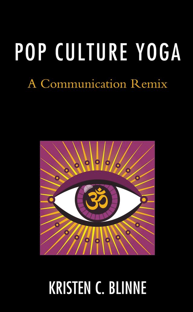 Pop Culture Yoga by Kristen C. Blinne