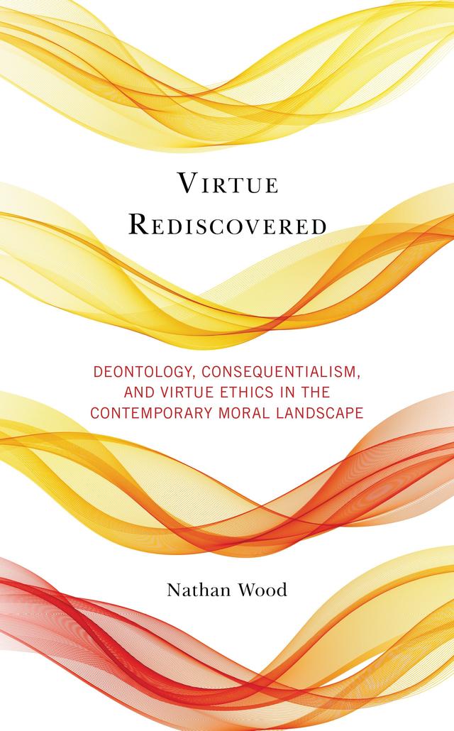 Virtue Rediscovered by Nathan Wood