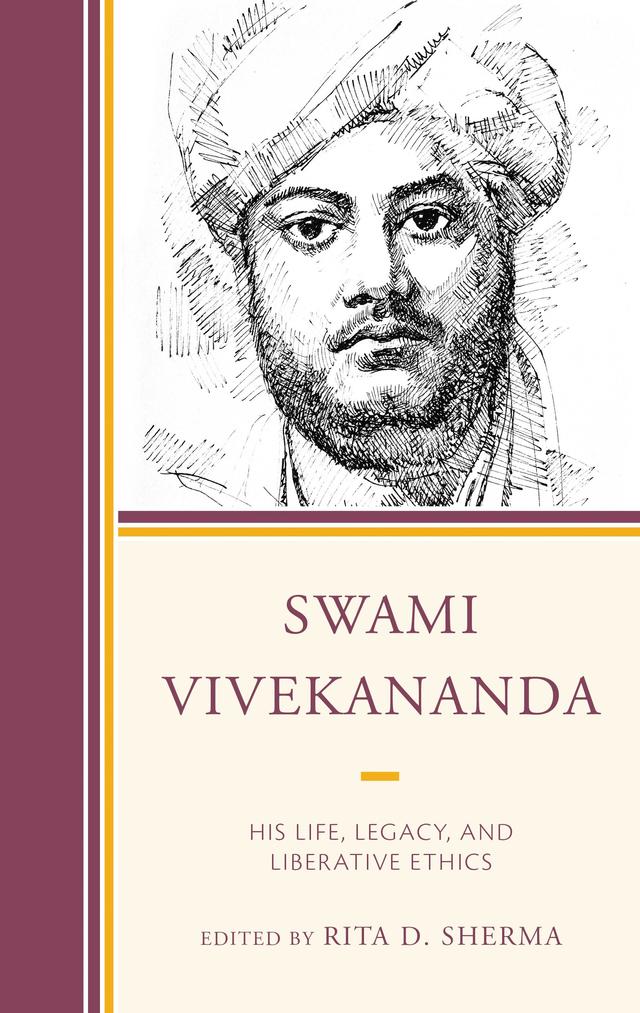 Swami Vivekananda by Andrew J. Nicholson, Arvind Sharma, Ayon Maharaj, Debashish Banerji, Gwilym Beckerlegge, James Madaio, Jeffery D. Long, Kapil Kapoor, Kusumita Pedersen, Michael Stoeber, Pravrajika Vrajaprana, Rita D. Sherma, Sharada Sugirtharajah, Shrinivas Tilak, T. S. Rukmani