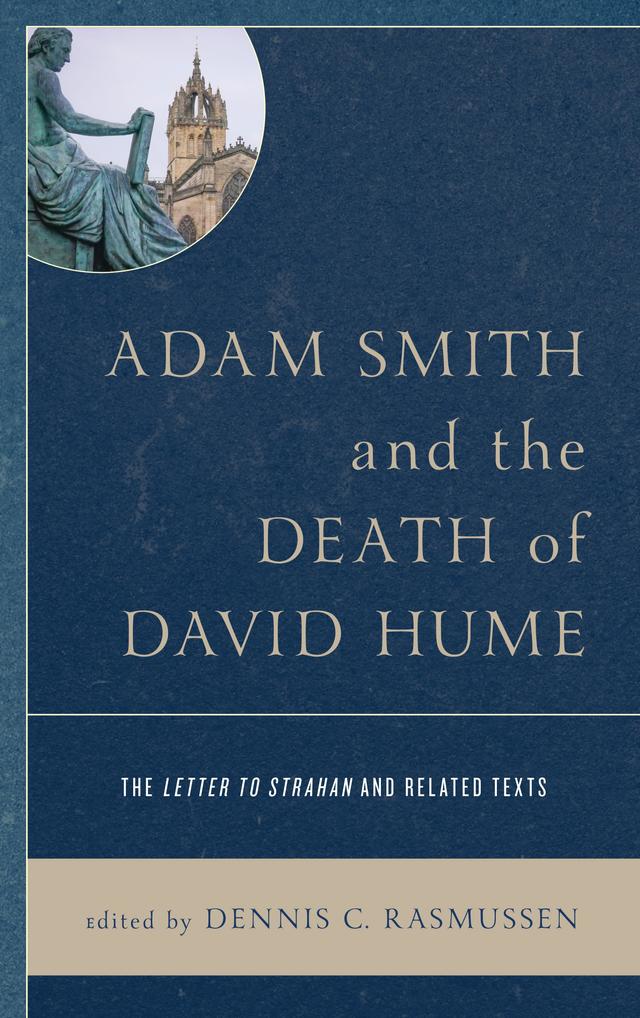 Adam Smith and the Death of David Hume by Dennis C. Rasmussen