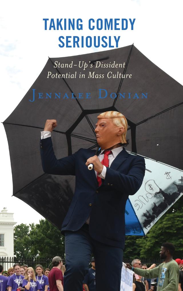 Taking Comedy Seriously by Jennalee Donian
