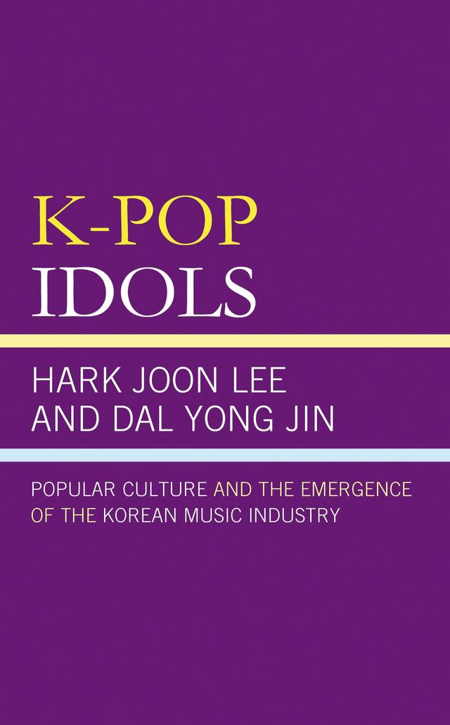 K-Pop Idols by Dal Yong Jin, Hark Joon Lee