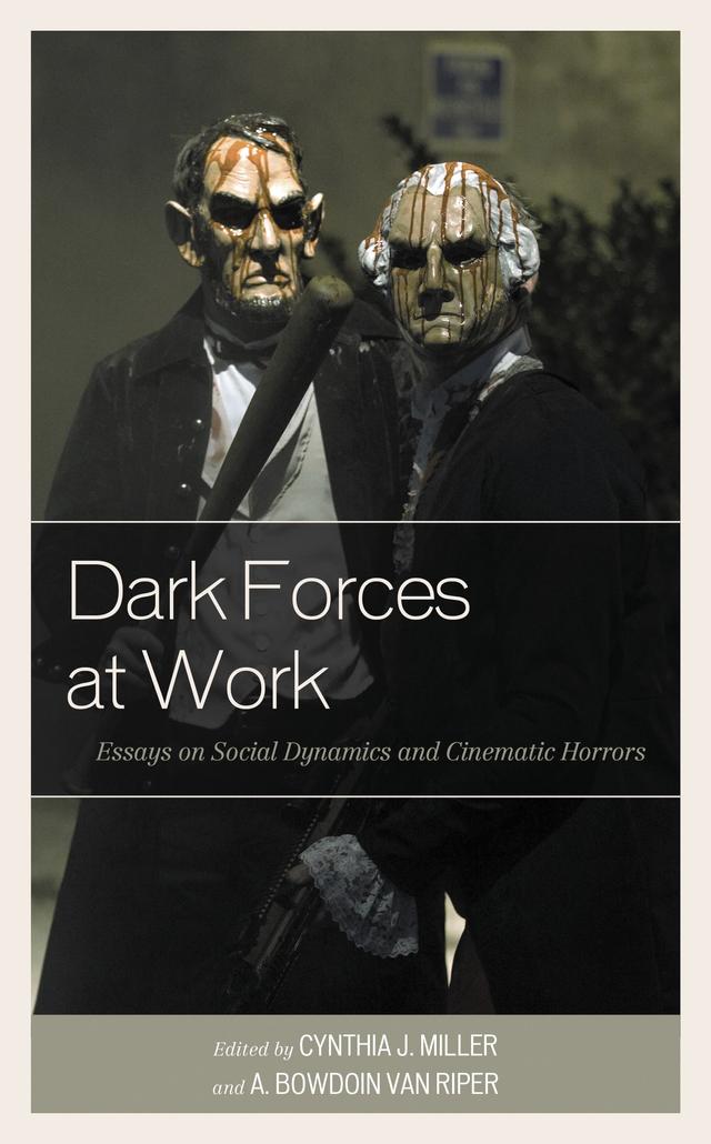 Dark Forces at Work by A. Bowdoin Van Riper, Alissa Burger, Allyson Marino, Benjamin James, Brandon Niezgoda, Cynthia J. Miller, Emiliano Aguilar, Erika Tiburcio Moreno, Fernando Gabriel Pagnoni Berns, Jacqueline Morrill, James J. Ward, Juan Juvé, Katherine Lizza, Kevin Thomas McKenna, Lindsey Michael Banco, Luisa Hyojin Koo, Maria Gil Poisa, Michael C. Reiff, Michael Fuchs, Rea Amit, Russell Meeuf, Thomas Prasch