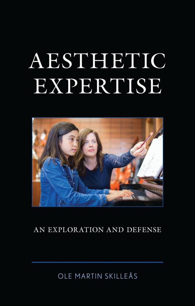 Aesthetic Expertise by Ole Martin Skilleås