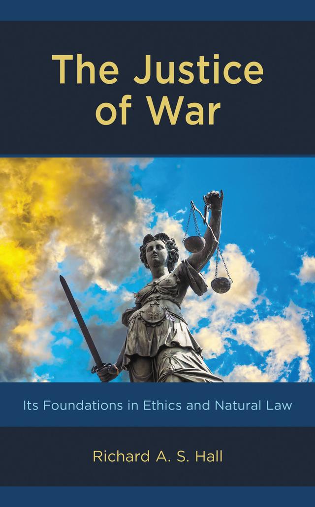 The Justice of War by Richard Hall
