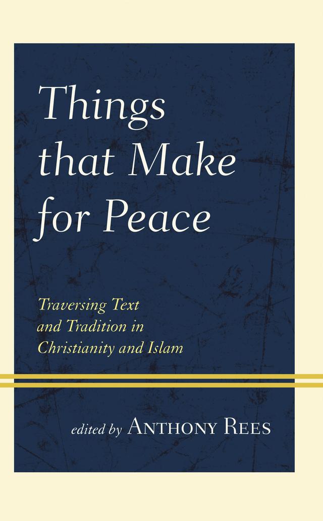 Things that Make for Peace by Anne Elvey, Anthony Rees, David J. Neville, Hakan Coruh, Mahsheed Ansari, Marie-Louise Craig, Suleyman Sertkaya, U-Wen Low, Zeki Saritoprak