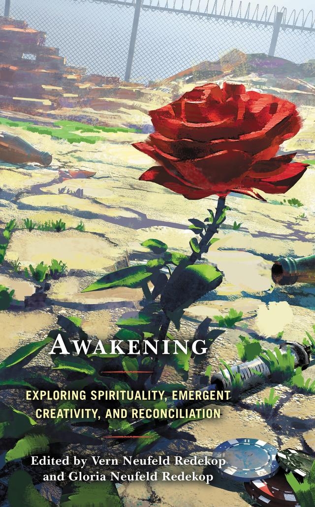 Awakening by Andrea Bartoli, Barbod Salimi, Borislava Manojlovic, Brigitte Gagnon, Gloria Neufeld Redekop, Jamie Price, Katherine Peil Kauffman, Kelly Kilrea, Matthew A. MacDonald, Megan Price, Nadia Delicata, Neil Sargent, Neil Theise, Patrice Brodeur, Sandor Goodhart, Stuart Kauffman, Vern Neufeld Redekop