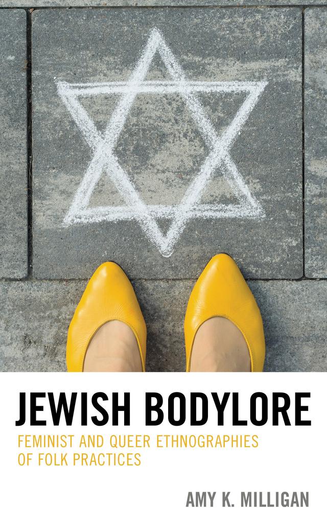 Jewish Bodylore by Amy K. Milligan