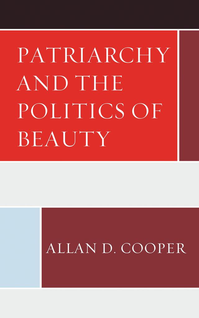 Patriarchy and the Politics of Beauty by Allan D. Cooper