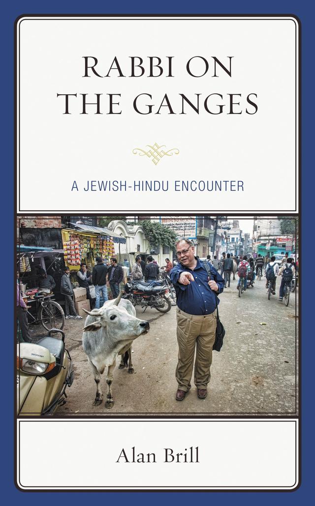 Rabbi on the Ganges by Alan Brill