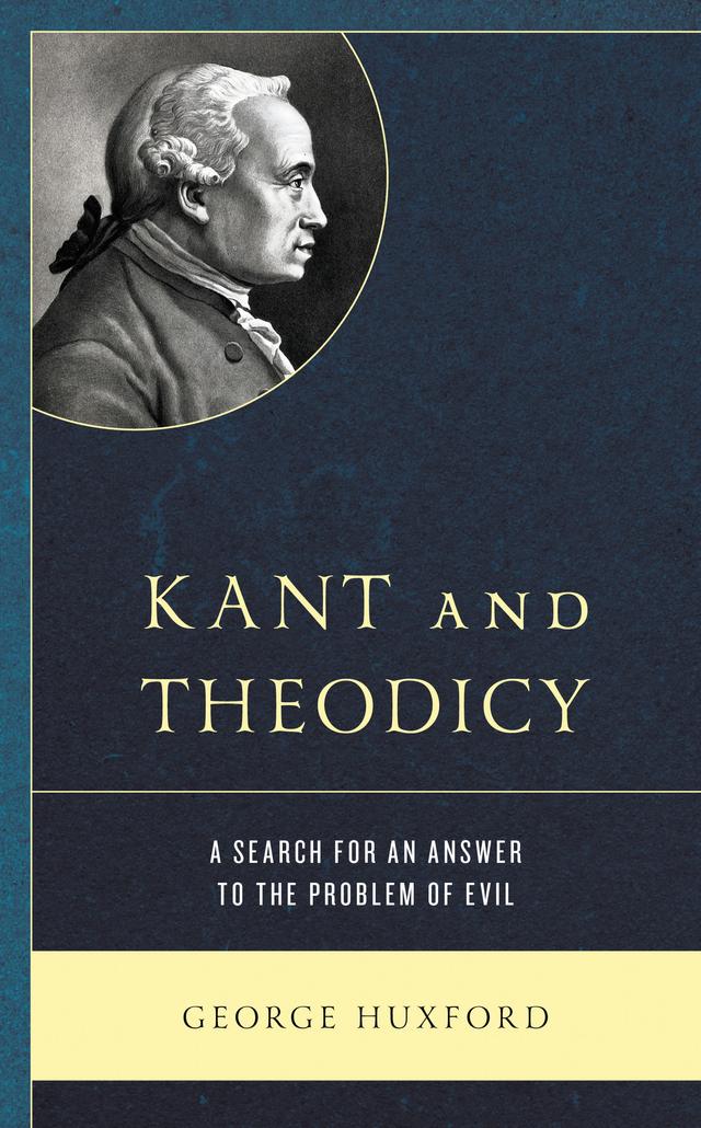 Kant and Theodicy by George Huxford