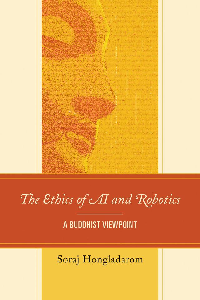 The Ethics of AI and Robotics by Soraj Hongladarom