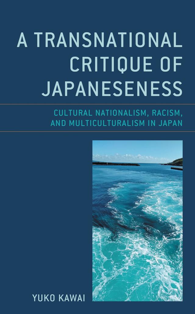 A Transnational Critique of Japaneseness by Yuko Kawai