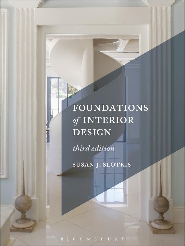 Foundations of Interior Design by Susan J. Slotkis
