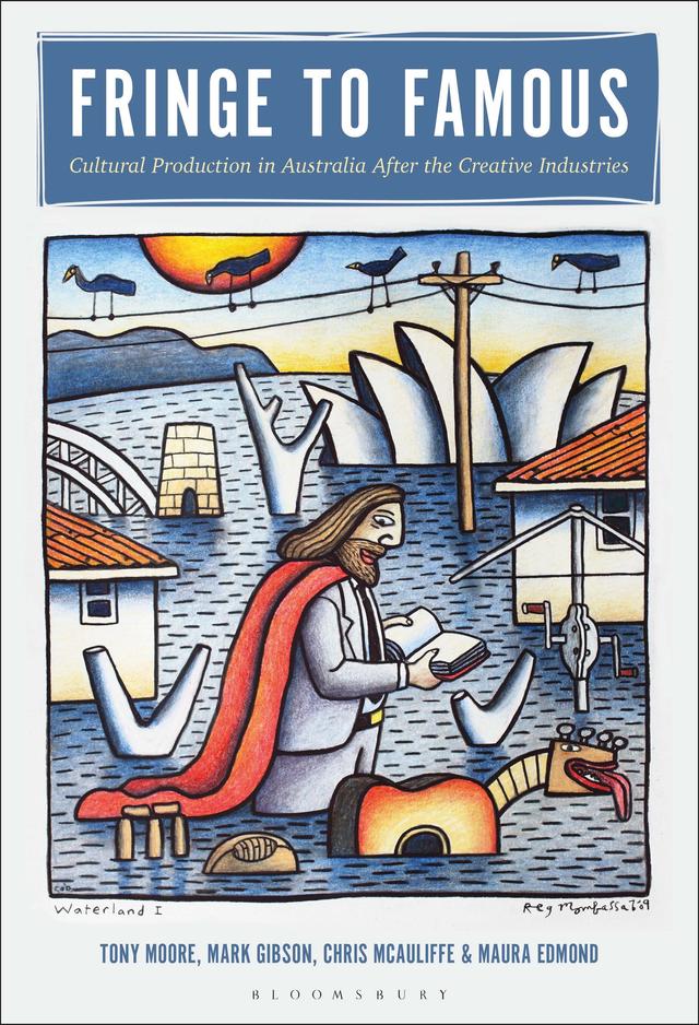 Fringe to Famous by Chris McAuliffe, Mark Gibson, Maura Edmond, Tony Moore