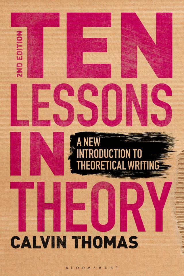 Ten Lessons in Theory by Calvin Thomas