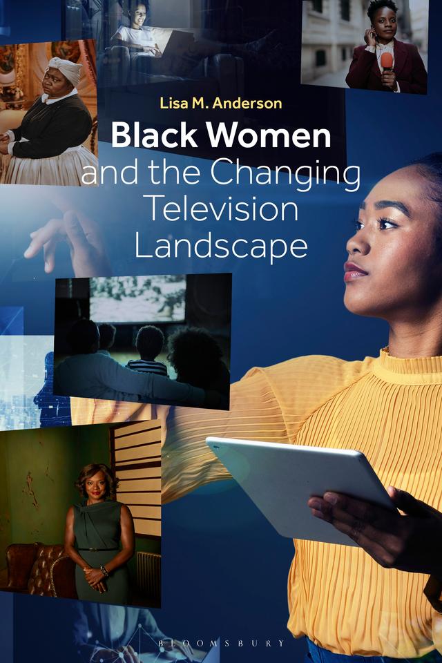 Black Women and the Changing Television Landscape by 