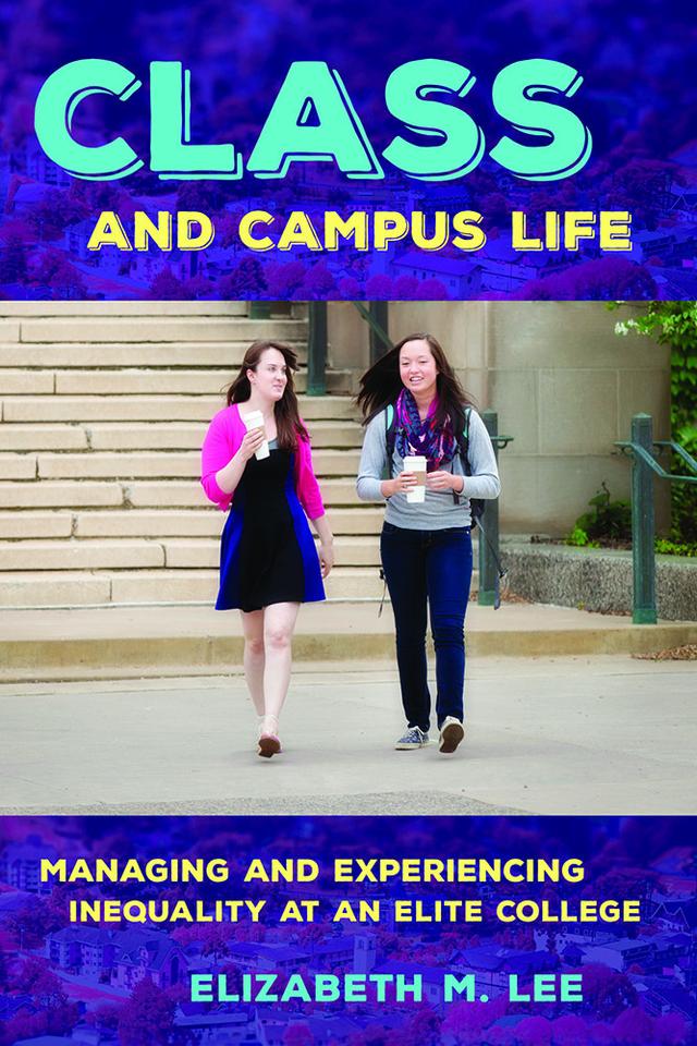 Class and Campus Life by Elizabeth M. Lee