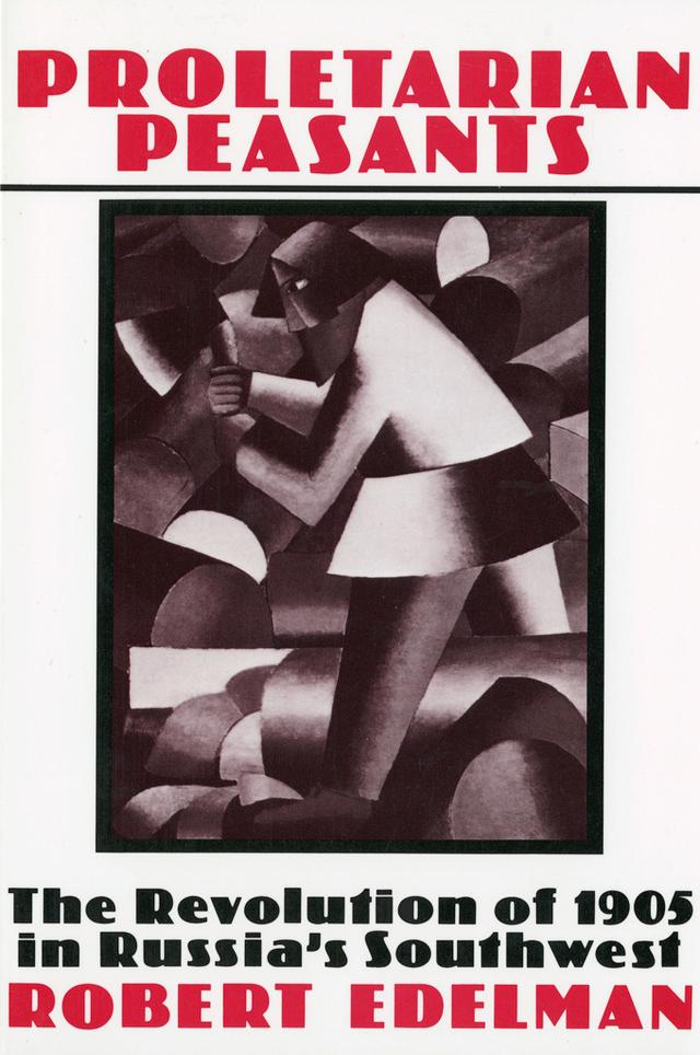 Proletarian Peasants by Robert Edelman