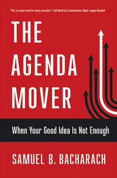 The Agenda Mover by Samuel B. Bacharach