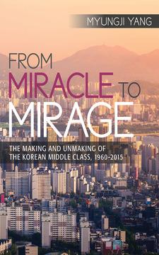 From Miracle to Mirage by Myungji Yang