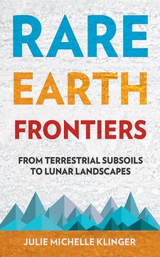 Rare Earth Frontiers by Julie M. Klinger