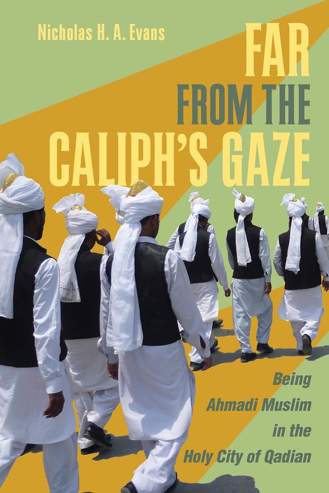 Far from the Caliph's Gaze by Nicholas H. A. Evans