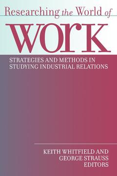 Researching the World of Work by George Strauss, Keith Whitfield