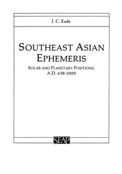 Southeast Asian Ephemeris by J. C. Eade